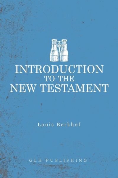 Cover for Louis Berkhof · Introduction to the New Testament (Taschenbuch) (2019)