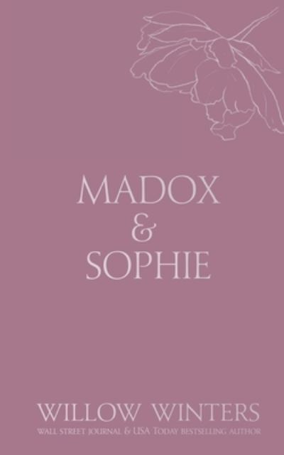 Madox & Sophie - Willow Winters - Other - Willow Winters Publishing LLC - 9781954942578 - December 1, 2021