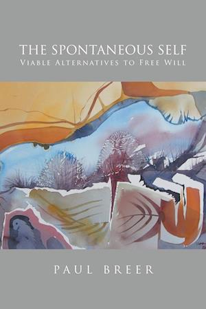Spontaneous Self - Paul Breer - Livros - Quantum Discovery - 9781959314578 - 9 de dezembro de 2022