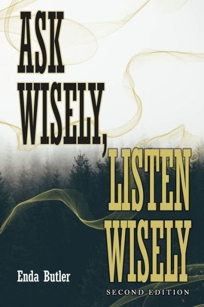 Cover for Enda Butler · Ask Wisely, Listen Wisely (Bog) (2023)