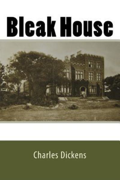 Bleak House - Dickens - Books - Createspace Independent Publishing Platf - 9781974375578 - August 9, 2017