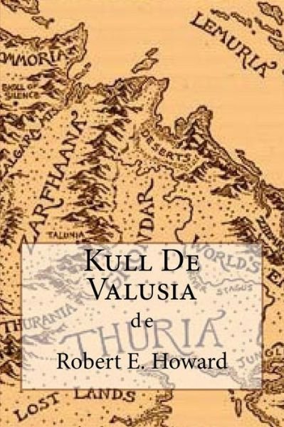 Cover for Robert E Howard · Kull De Valusia (Taschenbuch) (2017)