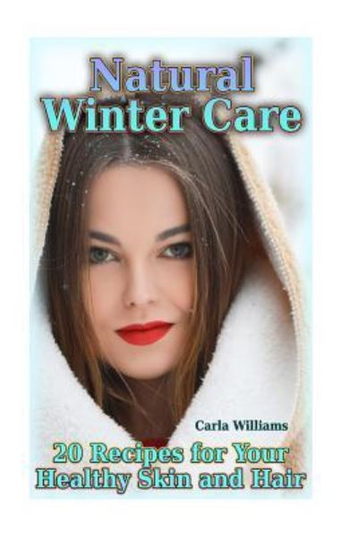 Cover for Carla Williams · Natural Winter Care (Paperback Book) (2017)