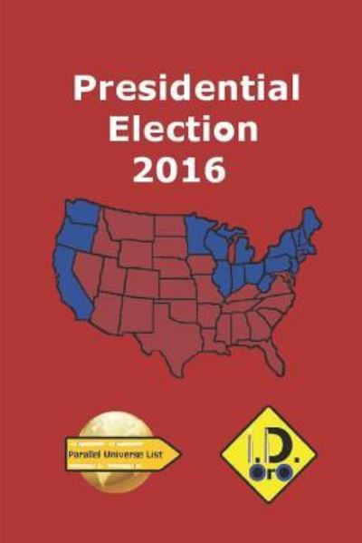 Cover for I D Oro · 2016 Presidential Election (EDI (Paperback Book) (2018)