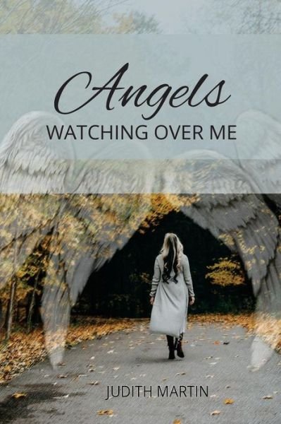 Cover for Judith Martin · Angels Watching Over Me (Paperback Bog) (2017)