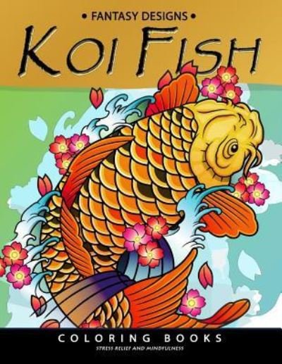 Cover for Balloon Publishing · Koi Fish Coloring Book (Paperback Book) (2018)