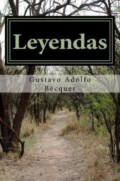 Cover for Gustavo Adolfo Becquer · Leyendas (Pocketbok) (2018)