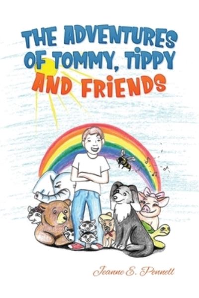 Cover for Jeanne Pennell · The Adventures of Tommy, Tippy and Friends (Paperback Book) (2020)