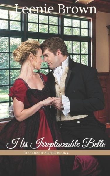 Cover for Leenie Brown · His Irreplaceable Belle: A Touches of Austen Novella - Touches of Austen (Pocketbok) (2020)