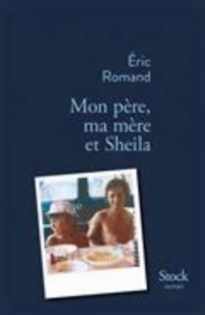 Cover for Eric Romand · Mon pere, ma mere et Sheila (MERCH) (2024)