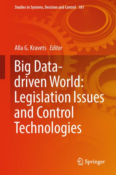 Cover for Big Data driven World Legislation Issues and Control Technologies (Book) [1st ed. 2019 edition] (2018)