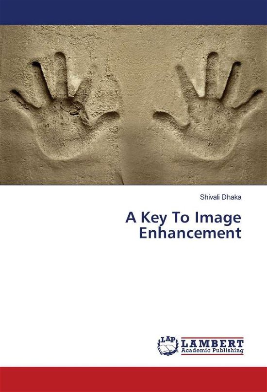 Cover for Dhaka · A Key To Image Enhancement (Bok)