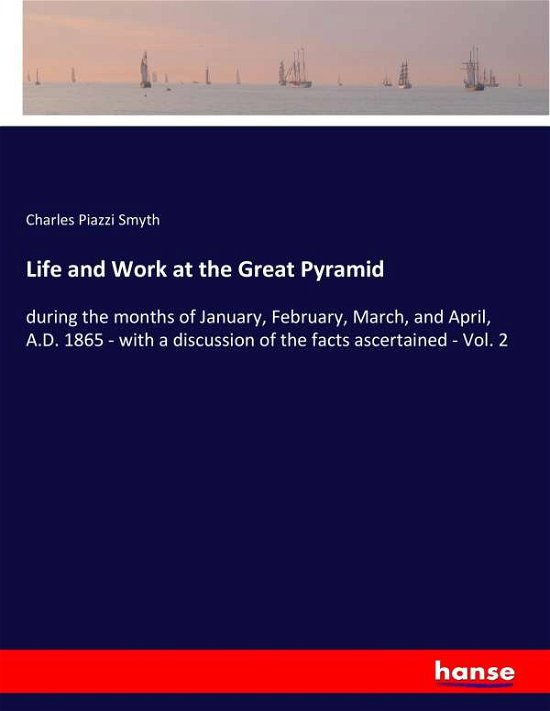 Cover for Smyth · Life and Work at the Great Pyrami (Bok) (2017)