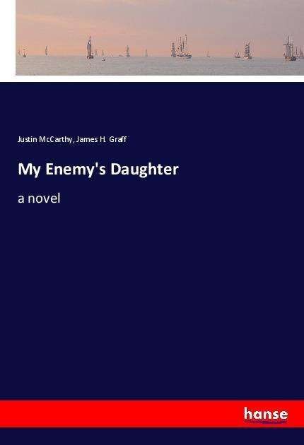 My Enemy's Daughter - McCarthy - Books -  - 9783337493578 - 