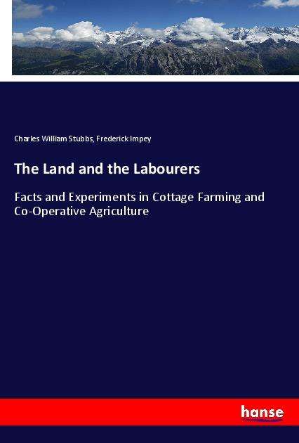 Cover for Stubbs · The Land and the Labourers (Book)