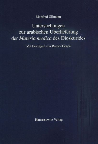 Cover for Manfred Ullmann · Untersuchungen Zur Arabischen Uberlieferung Der 'materia Medica' Des Dioskurides (Paperback Book) (2009)