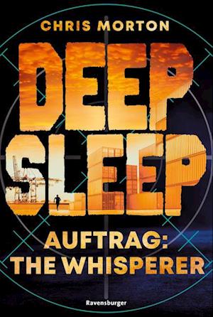 Cover for Chris Morton · Deep Sleep: Auftrag: The Whisperer (Bok) (2024)