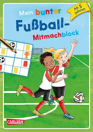 Cover for Reimers, Silke; ThÃ¶rner, Cordula · Mein Bunter FuÃŸball-mitmachblock (Book)