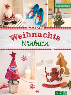 Das große Weihnachts-Nähbuch - Naumann & Göbel Verlagsg. - Libros - Naumann & Göbel Verlagsg. - 9783625190578 - 7 de septiembre de 2021