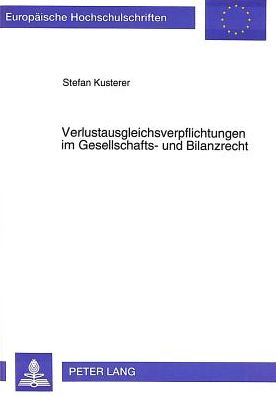 Cover for Kusterer Stefan Kusterer · Verlustausgleichsverpflichtungen im Gesellschafts- und Bilanzrecht (Paperback Book) (1994)