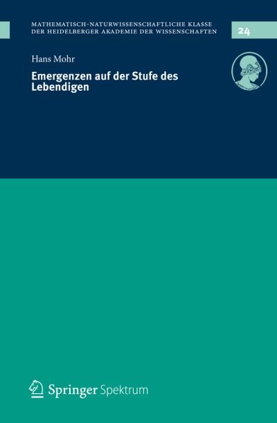 Cover for Dr Hans Mohr · Emergenzen Auf Der Stufe Des Lebendigen - Schriften Der Mathematisch-Naturwissenschaftlichen Klasse (Paperback Book) [2014 edition] (2013)