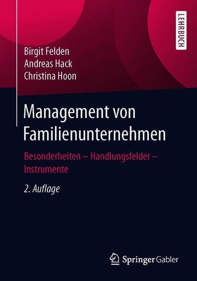 Cover for Felden · Management von Familienunternehmen (Book) [2nd 2., Vollst. Uberarb. Aufl. 2019 edition] (2019)