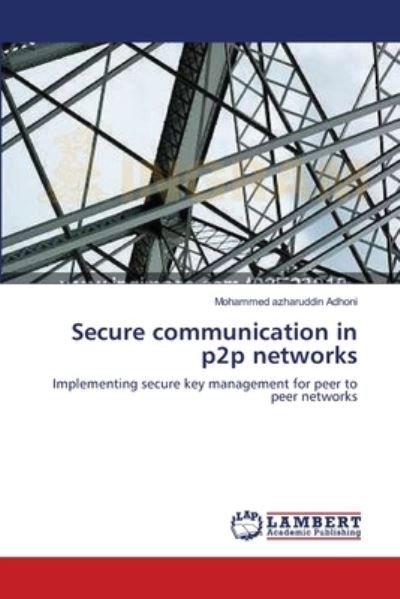 Cover for Adhoni · Secure communication in p2p netw (Bok) (2012)