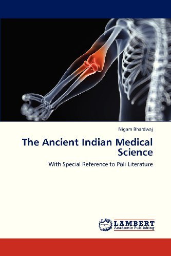 Cover for Nigam Bhardwaj · The Ancient Indian Medical Science: with Special Reference to Pali Literature (Pocketbok) (2013)
