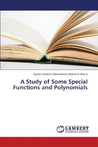 Cover for Ayman Shehata Mohammed Ahmed El-shazly · A Study of Some Special Functions and Polynomials (Pocketbok) (2013)