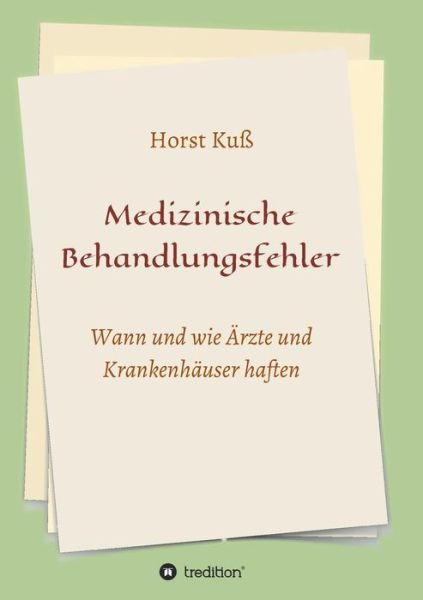 Cover for Horst Kuss · Medizinische Behandlungsfehler (Paperback Book) (2015)