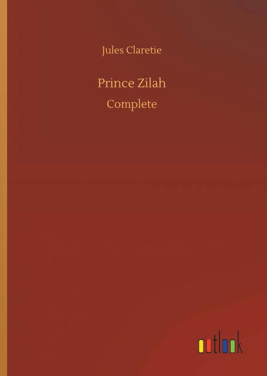 Cover for Claretie · Prince Zilah (Book) (2018)