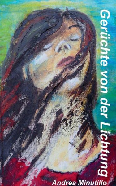 Cover for Andrea Minutillo · Gerüchte Von Der Lichtung (Paperback Book) [German edition] (2014)