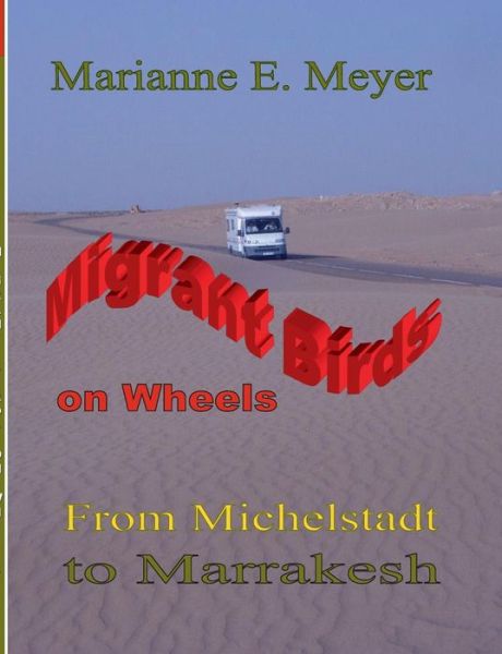 Cover for Marianne E. Meyer · Migrant Birds on Wheels (Paperback Book) (2014)