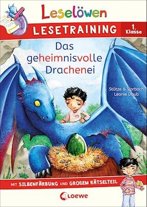 Cover for Stütze &amp; Vorbach · Leselöwen Lesetraining 1. Klasse - Das geheimnisvolle Drachenei (Pocketbok) (2022)