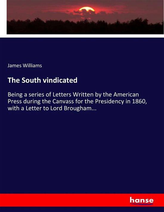 Cover for Williams · The South vindicated (Bog) (2017)