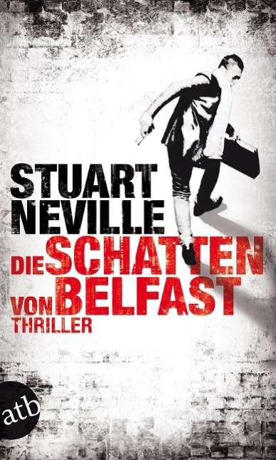 Cover for Stuart Neville · Aufbau TB.2857 Neville.Die Schatten von (Book)