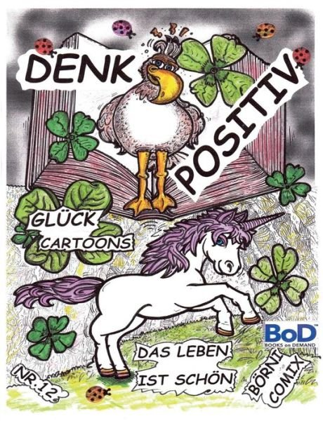 Denk Positiv - Mannheim - Boeken -  - 9783749458578 - 18 april 2019