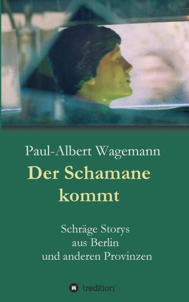 Cover for Wagemann · Der Schamane kommt (Book) (2019)