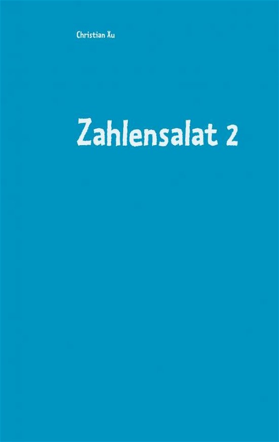 Cover for Xu · Zahlensalat 2 (Bok)