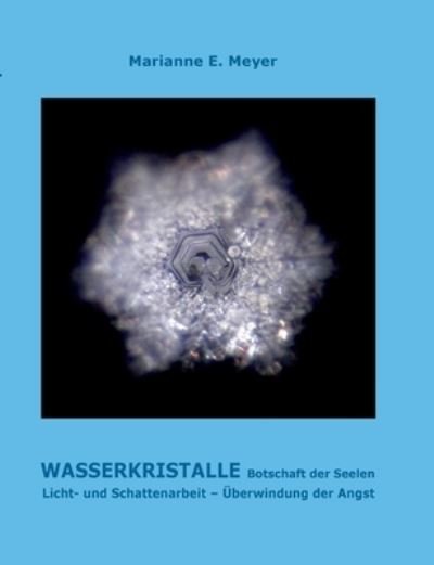 Cover for Meyer · Wasserkristalle Botschaft der See (N/A) (2021)
