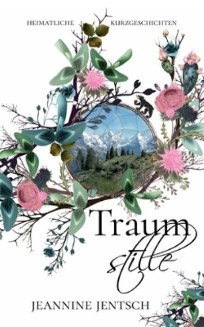 Cover for Jeannine Jentsch · Traumstille (Paperback Book) (2021)
