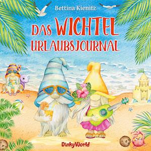 Cover for Bettina Kienitz · Das Wichtel-Urlaubsjournal (Paperback Book) (2021)
