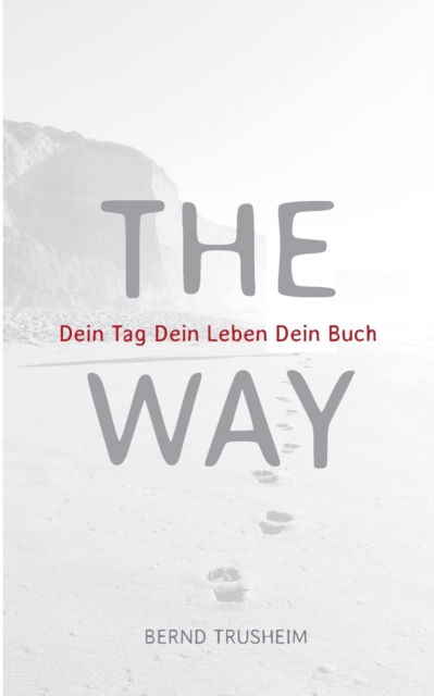 Cover for Bernd Trusheim · The Way (Paperback Book) (2021)