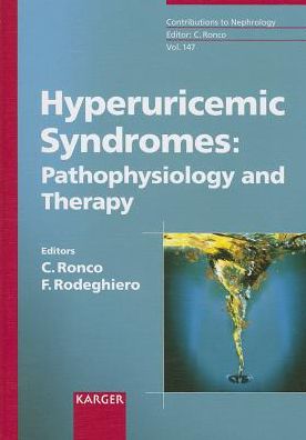 Cover for Claudio Ronco · Hyperuricemic Syndromes: Pathophysiology and Therapy (Hardcover Book) (2005)