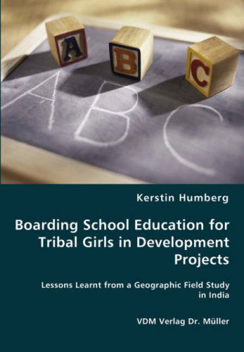 Cover for Kerstin Humberg · Boarding School Education for Tribal Girls in Development Projects (Paperback Book) (2008)
