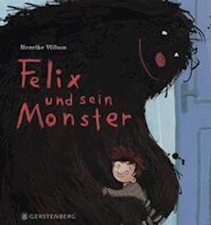 Cover for Henrike Wilson · Felix und sein Monster (Book) (2023)