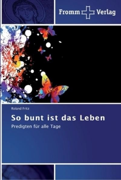 Cover for Fritz · So bunt ist das Leben (Book) (2011)