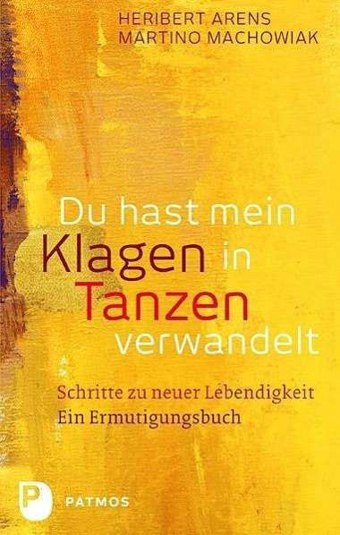 Cover for Arens · Du hast mein Klagen in Tanzen ver (Book)