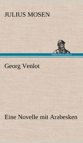 Cover for Julius Mosen · Georg Venlot (Hardcover Book) [German edition] (2012)