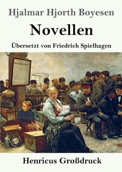 Cover for Hjalmar Hjorth Boyesen · Novellen (Grossdruck) (Pocketbok) (2019)